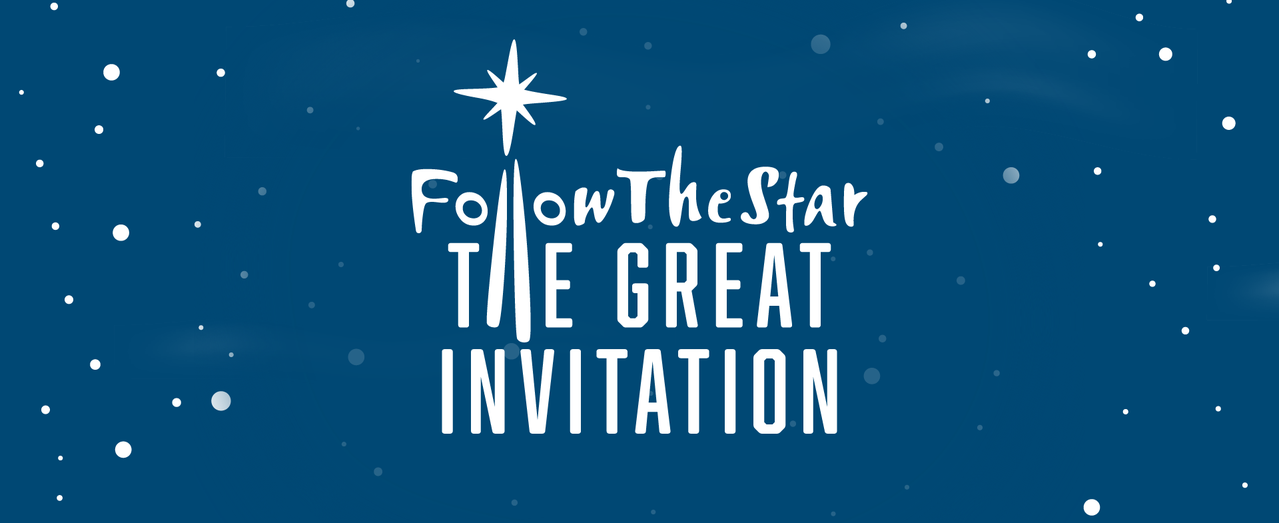 Follow the Star: The Great Invitation