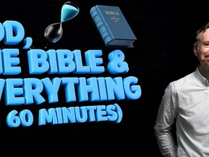 God, the Bible and Everything, with James Cary