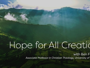 Webinar: Hope for All Creation