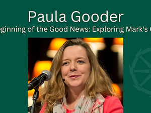The Beginning of the Good News: Exploring Mark’s Gospel