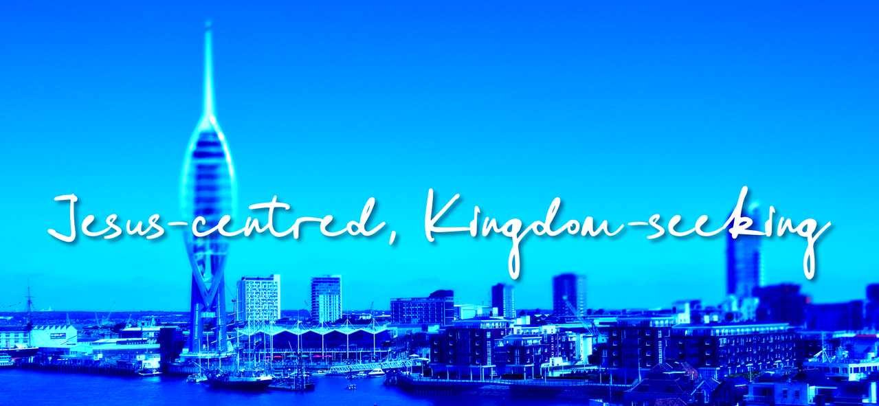 Jesus-centred, Kingdom-seeking
